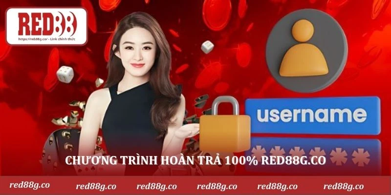 Chương trình hoàn trả 100% Red88g.co