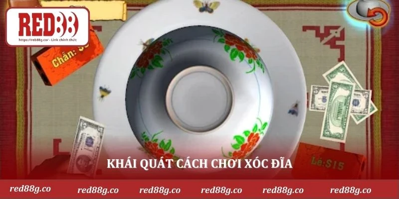 Khái quát cách chơi xóc đĩa