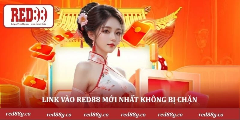 Link vào Red88 mới nhất không bị chặn