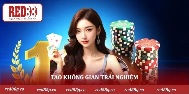 Tạo không gian trải nghiệm