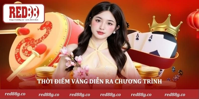 Thời điểm vàng diễn ra chương trình